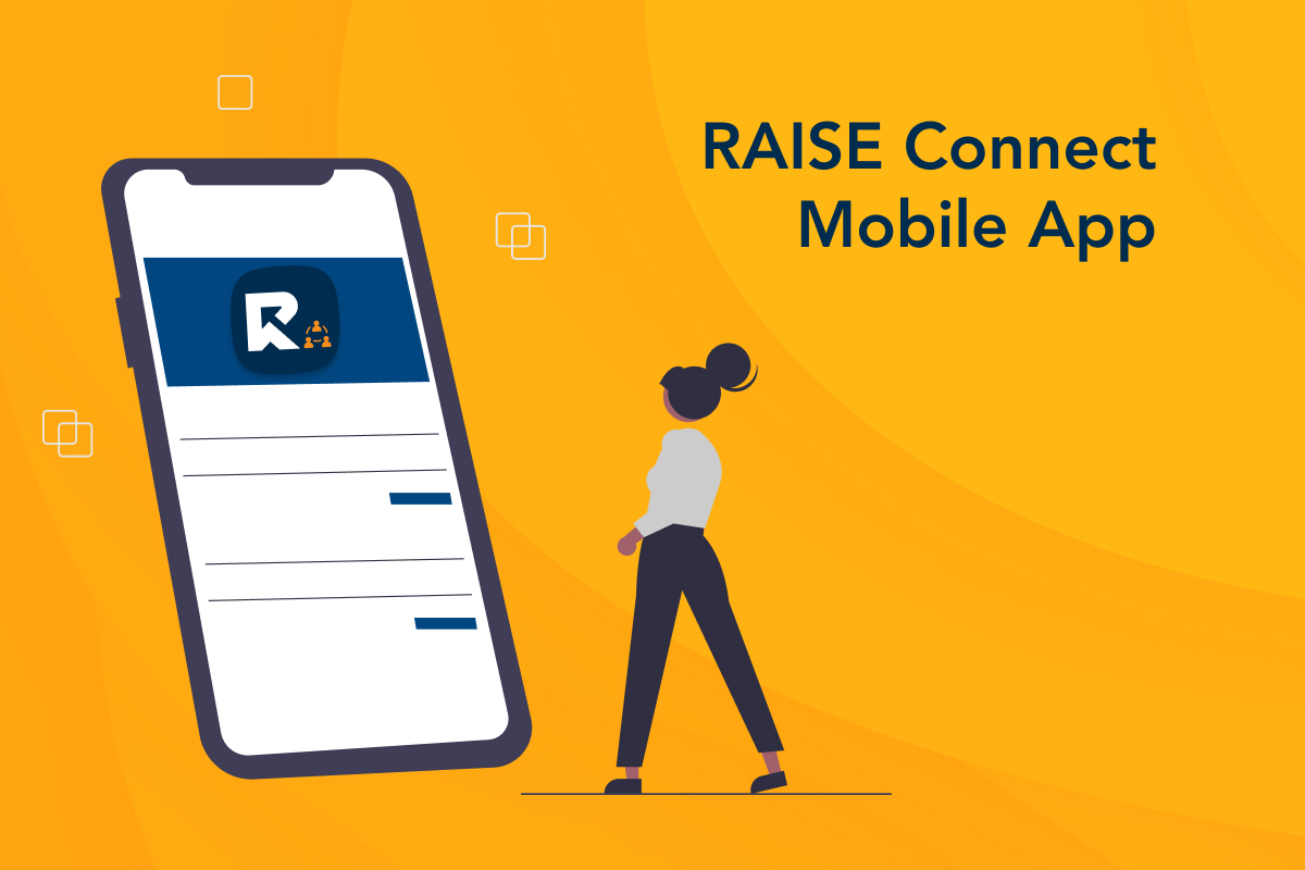 RAISE Releases New Updates to RAISE Connect Mobile App