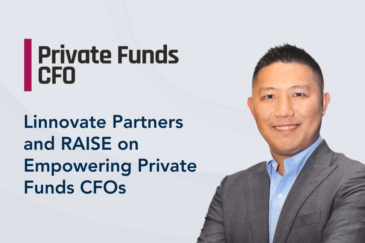 Private Funds CFO: Linnovate Partners and RAISE on Empowering Private Funds CFOs